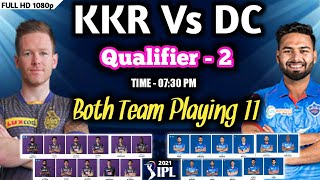 IPL 2021 - KKR vs DC playing 11 | Qualifier 2