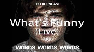 Bo Burnham - What&#39;s Funny (Audio With Download!) Live