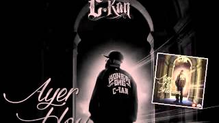 C Kan - Ayer, Hoy &amp; Mañana (Audio) 2014