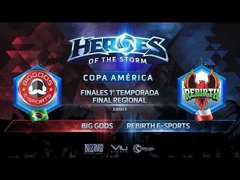 S1 Heroes Final Regional – Big Gods x Rebirth Esports  - Juego 3