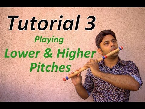 Divine Bansuri - Tutorial 3 - Playing Lower and Higher Pitches in Bansuri - Flute Lessons Beginners