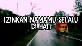 Download lagu Story wa lagu malaysia - Izinkan namamu selalu di hati mp3