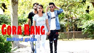 Gora rang: inder chahal,. Millind gaba// choreography by Sandeep Gothwal