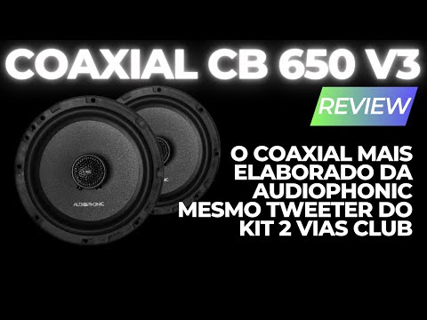 REVIEW COAXIAL AUDIOPHONIC CLUB CB 650 V3