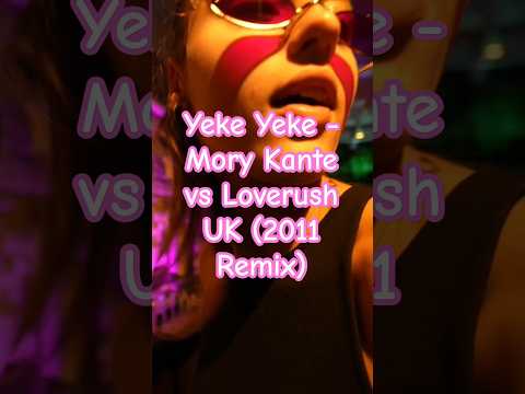 Yeke Yeke - Mory Kante vs Loverush UK (2011 Remix) #morykante #yekeyeke #electronicmusic