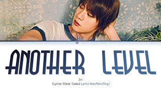Download lagu Jin (진) 'Another Level' (진 Another Level 가사) (Lyrics (Han/Rom/Eng) mp3 Download lagu Jin (진) 'Another Level' (진 Another Level 가사) (Lyrics (Han/Rom/Eng) mp3