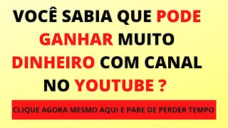 Como criar um canal no YouTube e ganhar dinheiro com ele
