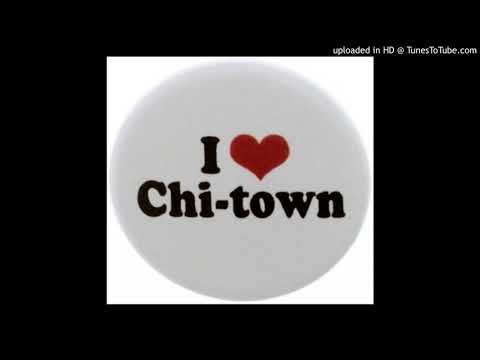 SamIam The MC- I Love ChiTown (Album: Refreshing)