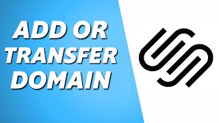 How to Transfer/Add Squarespace Domain 2024 (Full Guide)