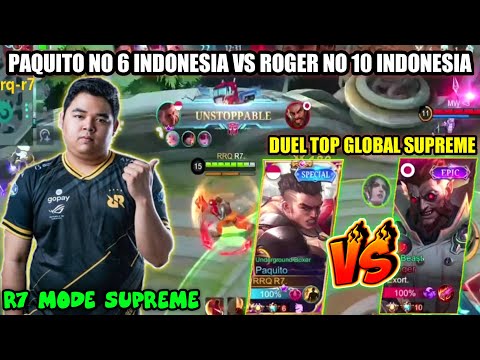 DUEL TOP GLOBAL SUPREME!! PAQUITO NO 6 INDONESIA VS ROGER NO 10 INDONESIA! R7 MODE SUPREME