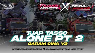 Download lagu DJ TJAP TASSO ALONE PT 2 X GARAM CINA ZAINUL 99 X FABIAN DISJOCKEY BASS NGUK mp3 Download lagu DJ TJAP TASSO ALONE PT 2 X GARAM CINA ZAINUL 99 X FABIAN DISJOCKEY BASS NGUK mp3