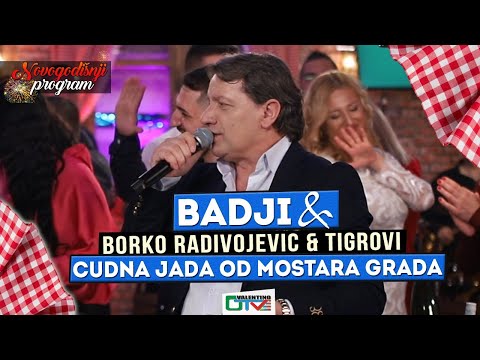 BADJI - CUDNA JADA OD MOSTARA GRADA | 2022 | UZIVO | UZ (ORK.BORKO RADIVOJEVIC & TIGROVI) | NG | OTV