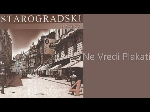 Starogradski Biseri - Ne vredi plakati  (Audio 2007)
