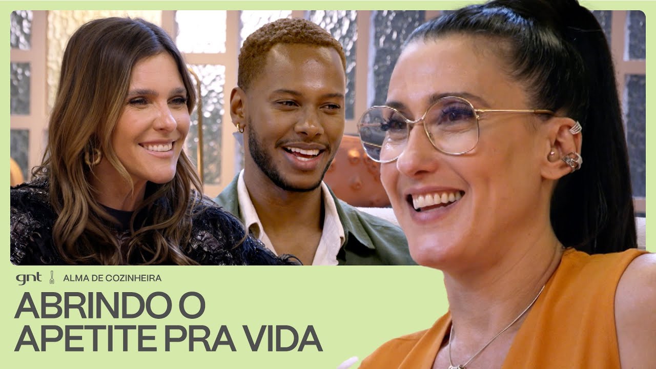 Fernanda Lima e Dan Ferreira contam momentos com a FAMÍLIA e o primeiro PORRE | Alma de Cozinheira