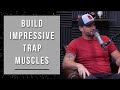 The Best Exercises To Build Impressive Traps
