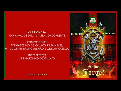 X9 A Pioneira 2021 - Samba Finalista - Ademarzinho do Cavaco e Cia.