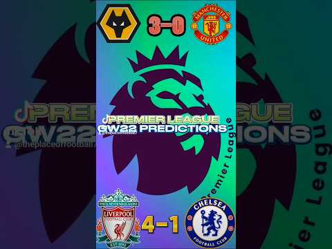 Premier League Predictions Game Week 22!! 🤔