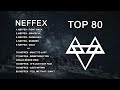 Top 80 Songs Of NEFFEX Best Of NEFFEX