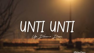 Unti-unti — Up Dharma Down | UDD (Lyrics)