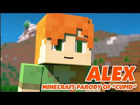 ♪ Alex - a Minecraft Parody of "Cupid - FIFTY FIFTY" (Minecraft Animation) [Music Video]