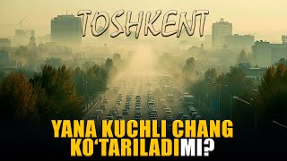 Yana kuchli chang ko‘tariladimi? #fikratuz