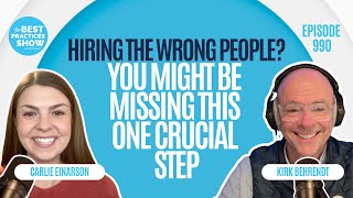 990: Hiring the Wrong People? You Might Be Missing This One Crucial Step – Carlie Einarson
