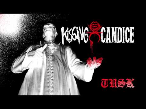 Kissing Candice "Tusk" (Audio)