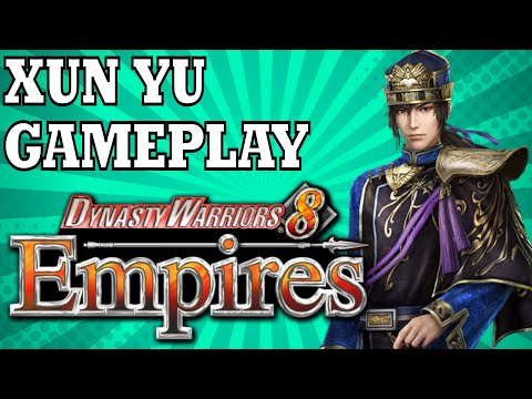Xun Yu Gameplay | Dynasty Warriors 8 Empires