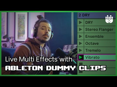 Live Multi effects with Ableton Dummy Clips