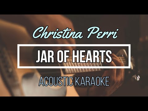 Jar of Hearts - Christina Perri [ACOUSTIC KARAOKE]