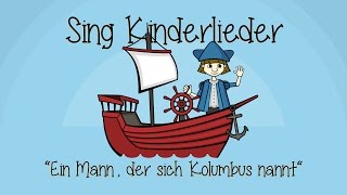 Ein Mann, der sich Kolumbus nannt - Kinderlieder zum Mitsingen | Sing Kinderlieder
