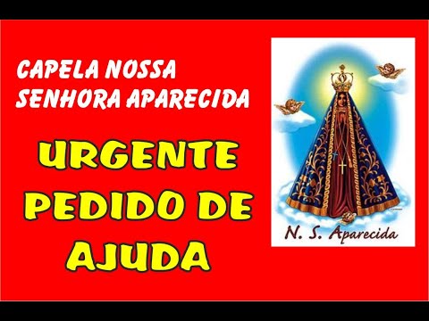 URGENTE - UM PEDIDO DE AJUDA A CAPELA EM FRANCO DA ROCHA/SP