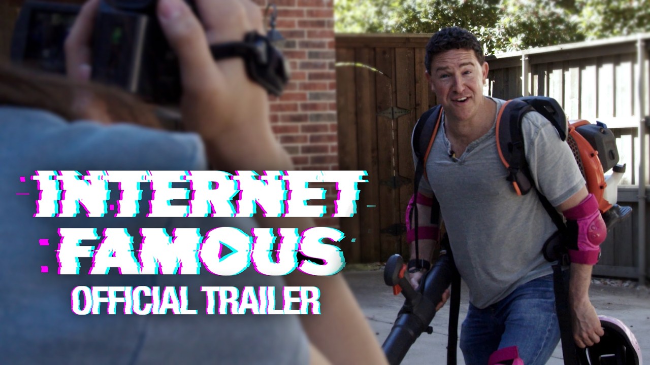 Internet Famous — Official Trailer