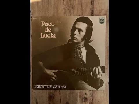 FUENTE Y CAUDAL Paco de Lucía Vinyl HQ Sound Full Album