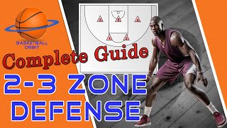 Zone Defense Domination – A Complete Guide to the 2-3 Zone Defense