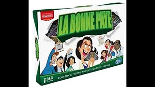 Moi j'aime bien jouer à la BONNE PAYE !!!