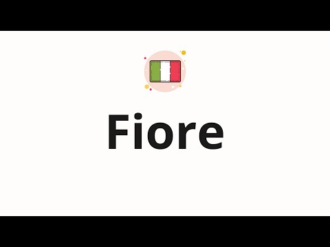 How to pronounce Fiore