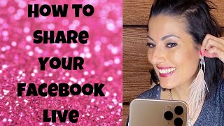 How To Share Your Facebook Live