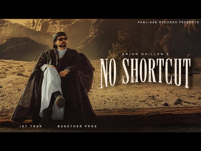 No Shortcut (Official Music Video) Arjan Dhillon | Jay Trak | Latest Punjabi Songs 2026