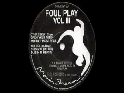 Foul Play - Open Your Mind