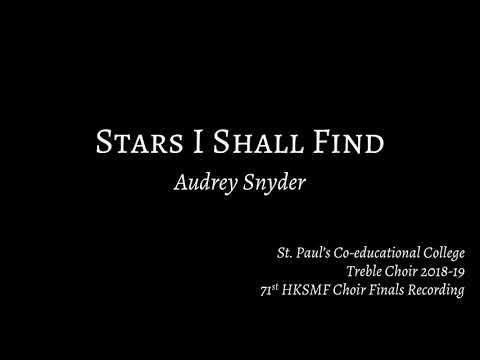 SPCC Choir - Stars I Shall Find (Audrey Snyder)