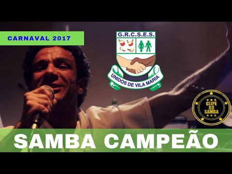 Unidos de Vila Maria 2017 | Samba Campeão