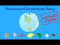 Montessori Continents Song - Australia version | Early Childhood Geography | Music for Kids!