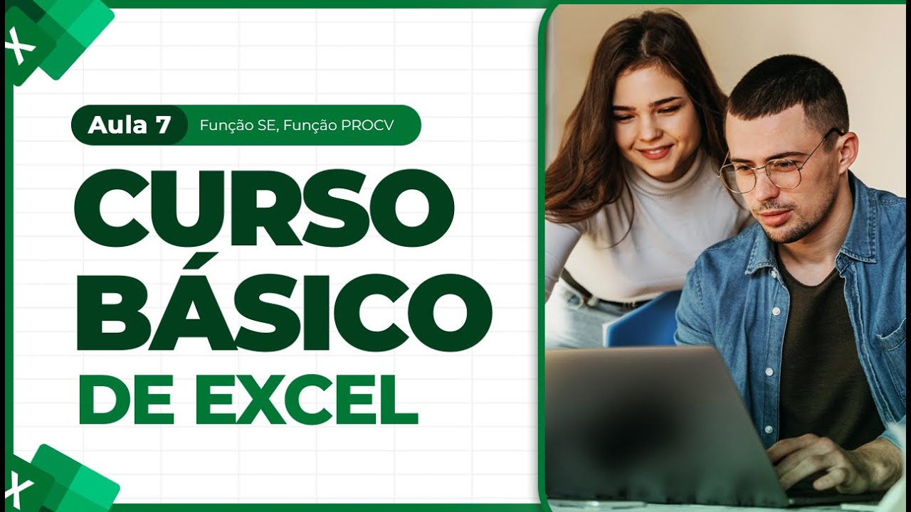 Curso Básico de Excel - Office 365 - Aula 7