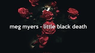 meg myers - little black death (lyrics)