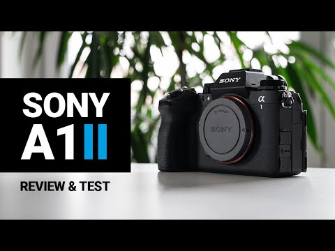 Sony A1 II – Review, Test & Vergleich [Deutsch] 📷 🔍