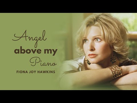 Top 13 Romantic Piano Songs | Angel Above My Piano | Fiona Joy Hawkins | Relaxing Piano Music 2023