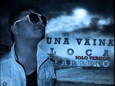 Farruko-Una Vaina Loca(Remix Ft Fuego)2011 HD
