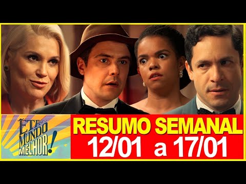 ÊTA MUNDO MELHOR | Resumo semanal | De 12/01 a 17/01 | RESUMÃO