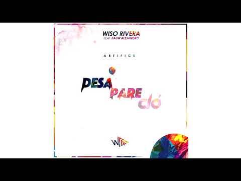 Rauw Alejandro & Wiso Rivera - Desapareció